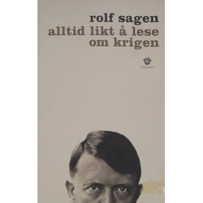 Rolf Sagen - Alltid likt  lese om krigen