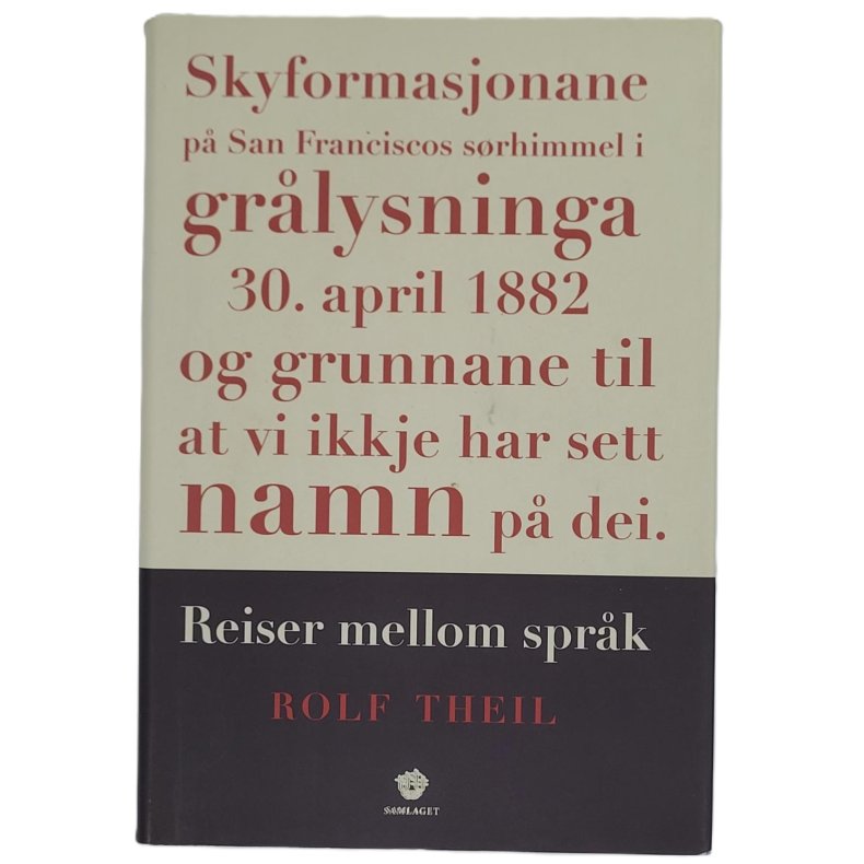 Rolf Theil - Skyformasjonane p San Fransisco srhimmel i grlysninga 30. april 1882 og grunnane til