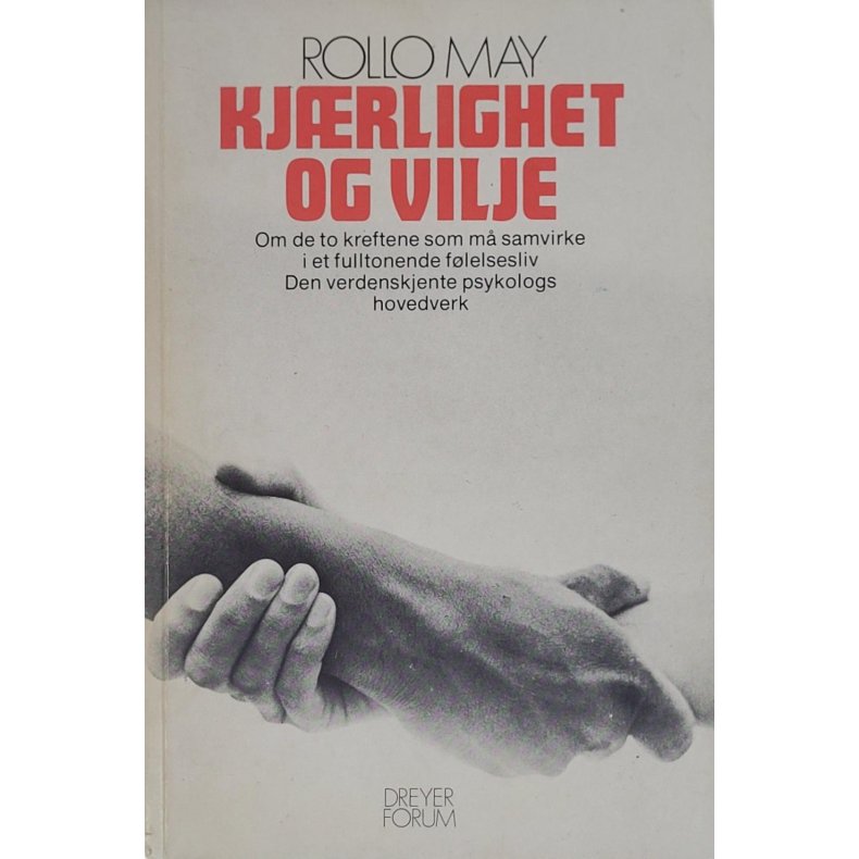 Rollo May - Kjrlighet og vilje