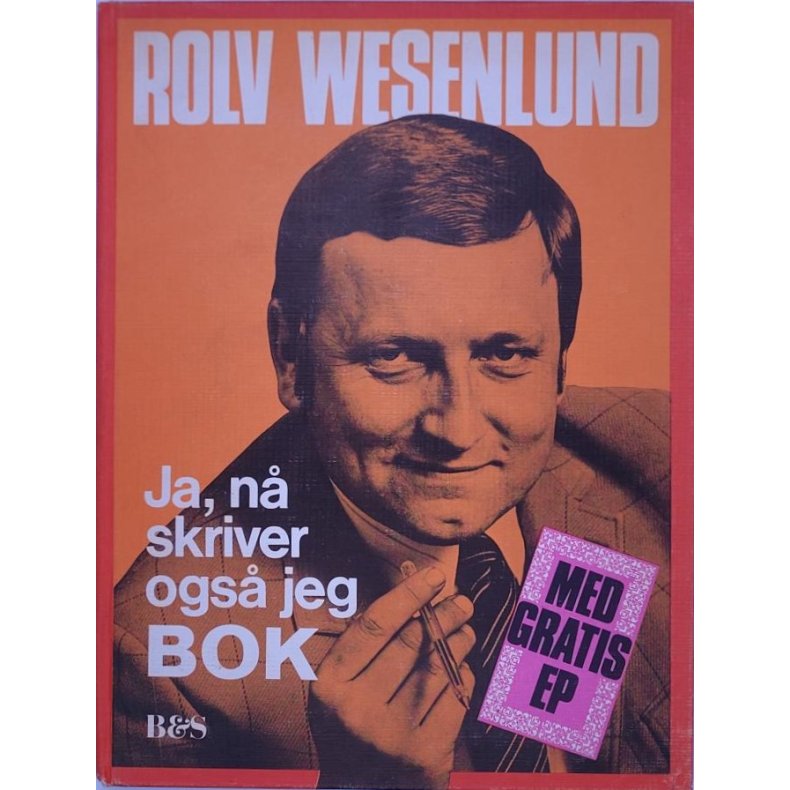 Rolv Wesenlund - Ja, n skriver ogs jeg bok - Signert