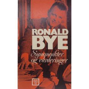 Ronald Bye - Synspunkter og vurderinger (Heftet)