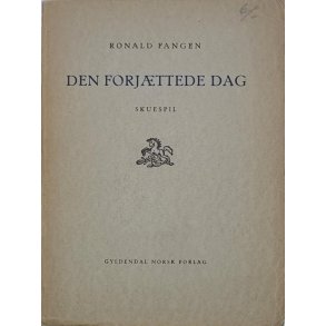 Ronald Fangen - Den forjttede dag - Skuespil