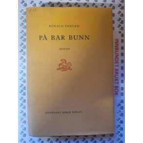 Ronald Fangen - p bar bunn - Innbundet