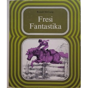 Ronald McCuaig - Fresi Fantastika (Innb.)