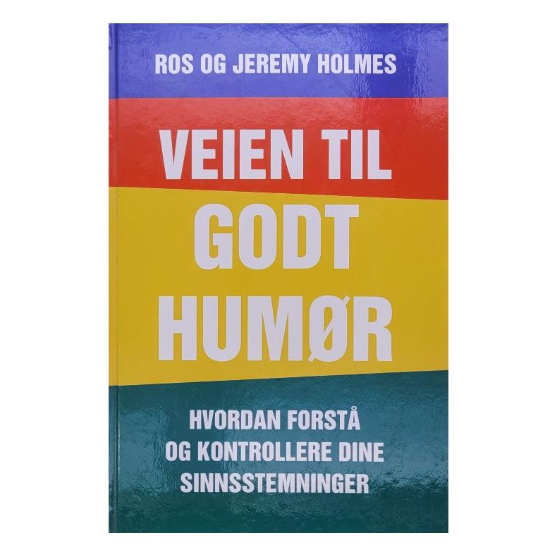 Ros og Jeremy Holmes - Veien til godt humr