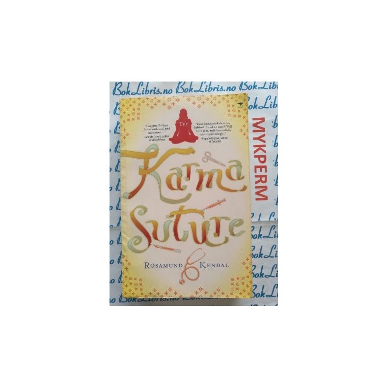 Rosamund Kendal - The Karma Suture