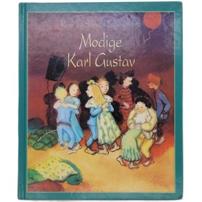 Rose Lagercrantz - Modige Karl Gustav