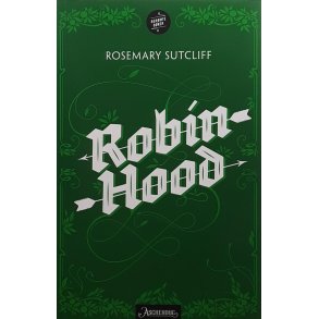 Rosemary Sutcliff - Robin Hood (Heftet)