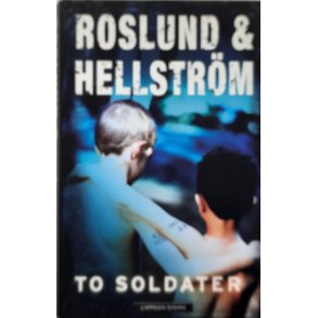 Roslund & Hellstr�m - To soldater - Innbundet