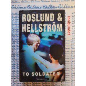 Roslund & Hellstrm - To soldater (I)