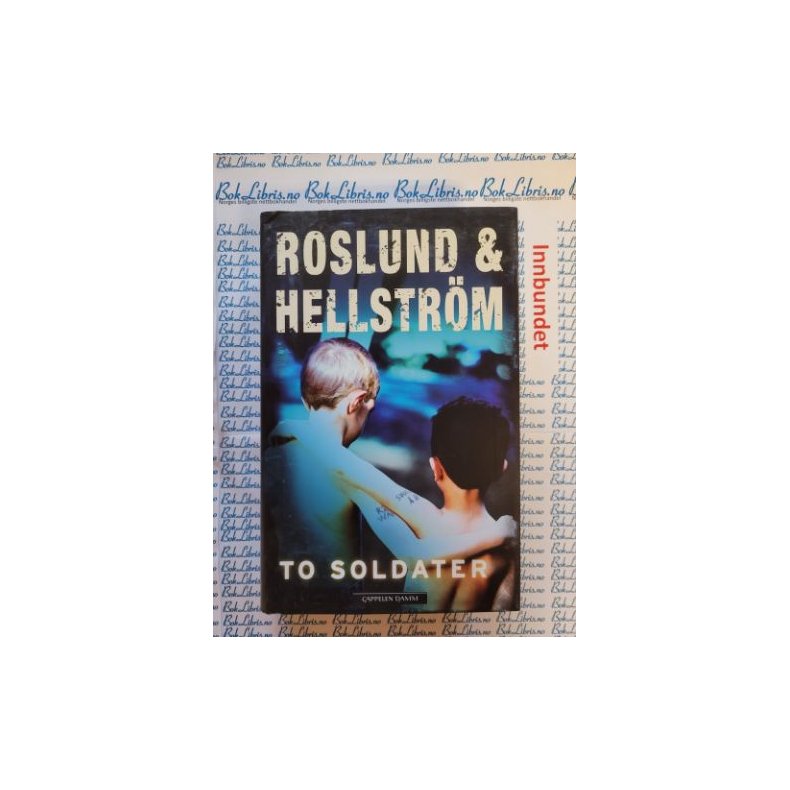 Roslund &amp; Hellstrm - To soldater (I)