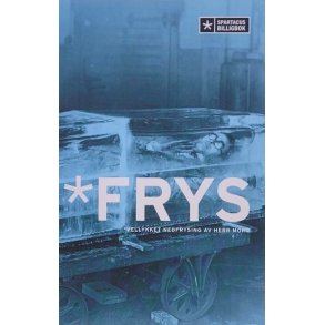 Roy Andersson - FRYS - Vellykket nedfrysing av herr Moro - (Heftet)