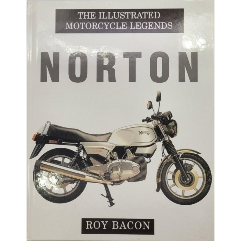 Roy Bacon - NORTON - The Illustrated Motorcycle Legends