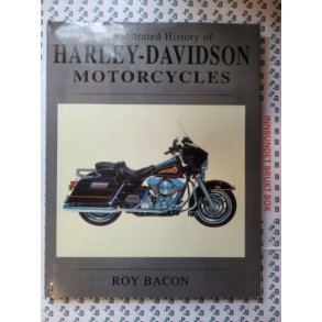 Roy Bacon - The illustrated History of Harley-Davidson Motorcycles