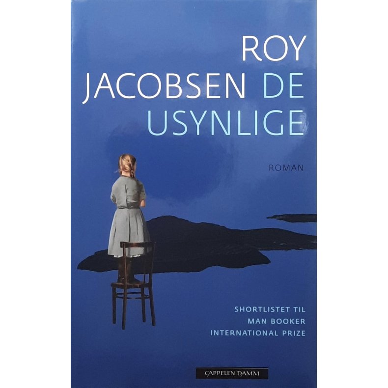 Roy Jacobsen - De usynlige -- Innbundet