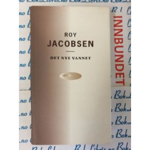 Roy Jacobsen - Det nye vannet (I)