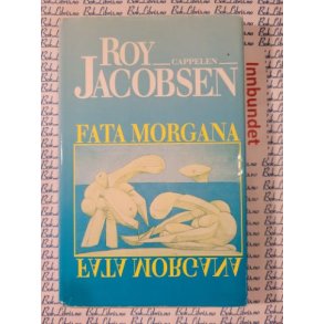 Roy Jacobsen - Fata Morgana (I)