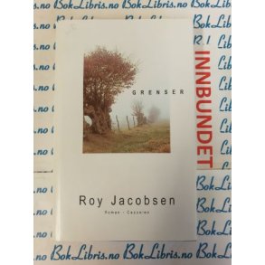 Roy Jacobsen - Grenser (I)