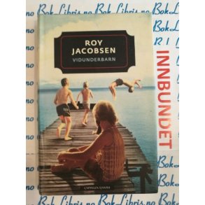 Roy Jacobsen - Vidunderbarn (I)