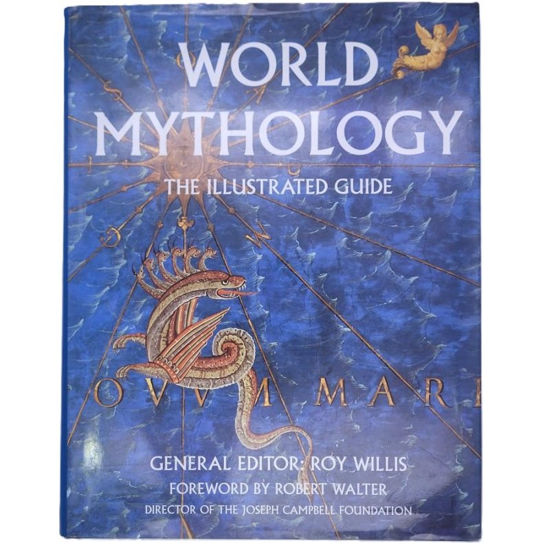 Roy Willis - World Mythology - The Illustrated Guide