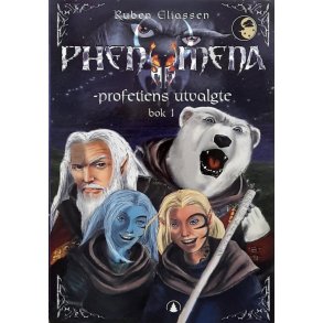 Ruben Eliassen - Phenomena #1. Profetiens utvalgte (Heftet)