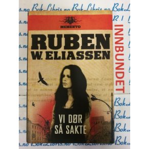 Ruben W. Eliassen - Vi dr s sakte (I)