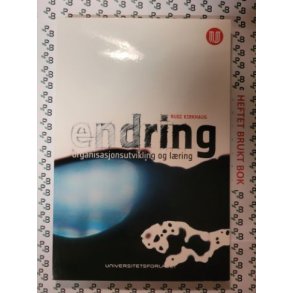 Rudi Kirkhaug - Endring. Organisasjonsutvikling og lring