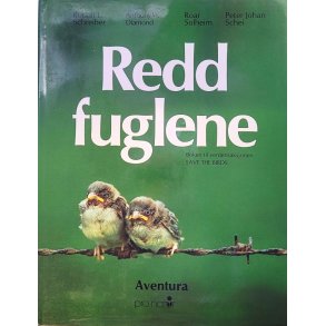 Rudolf L. Schreiber m. fl. - Redd fuglene