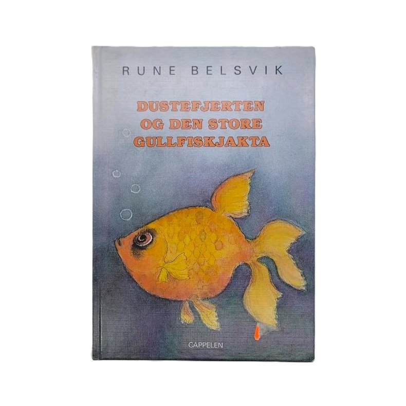 Rune Belsvik - Dustefjerten og den store gullfiskjakta