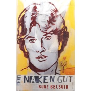 Rune Belsvik - Ein naken gut (Innbundet)