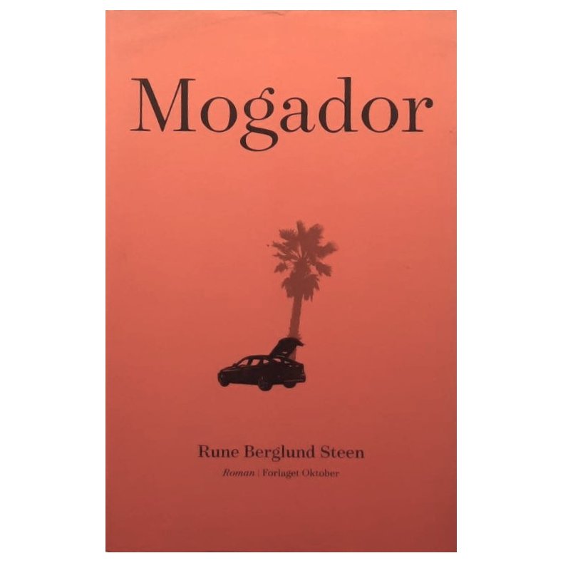 Rune Berglund Steen - Mogador (Innbundet)