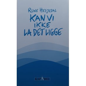 Rune Hesjedal - Kan vi ikke la det ligge