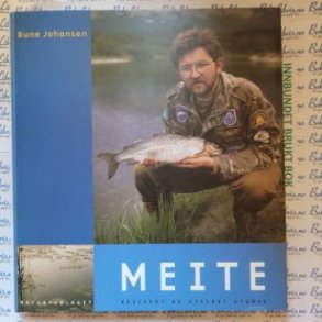 Rune Johansen - Meite. Revidert og utvidet utgave