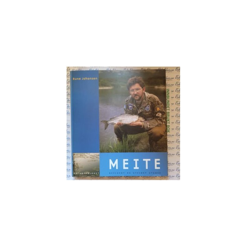 Rune Johansen - Meite. Revidert og utvidet utgave