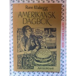 Rune Klakegg - Amerikansk dagbok
