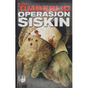 Rune Timberlid - Operasjon Siskin (Innbundet)