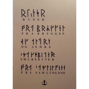 Runer fra bryggen og andre smakebiter fra samlingene (Heftet)