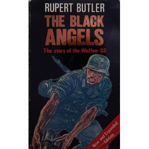 Rupert Butler - The Black Angels: A History of the Waffen-SS