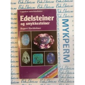 Rupert Hochleitner - Edelsteiner og smykkesteiner (Heftet)
