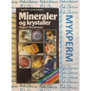 Rupert Hochleitner - Mineraler og krystaller