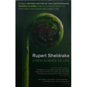 Rupert Sheldrake - A New Science of Life