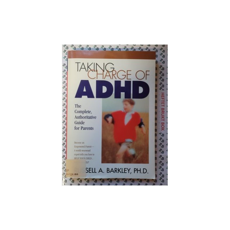 Russell A. Barkley - Taking Charge of ADHD