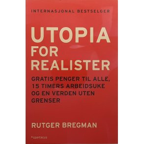 Rutger Bregman - Utopia for realister 