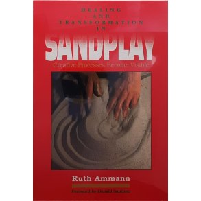 Ruth Ammann - Healing and Transformation in Sandplay