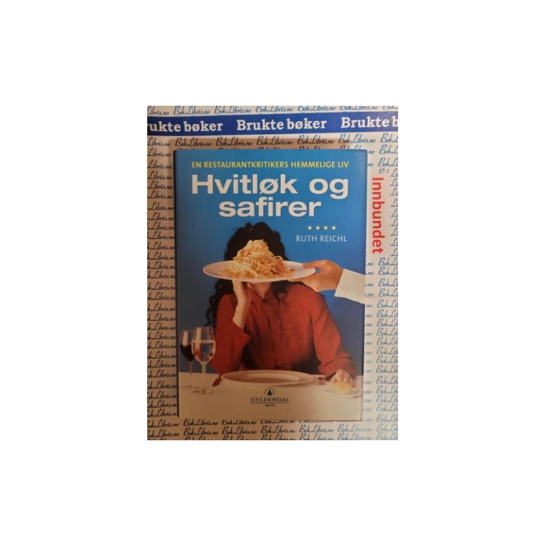 Ruth Reichl - Hvitlk og safirer