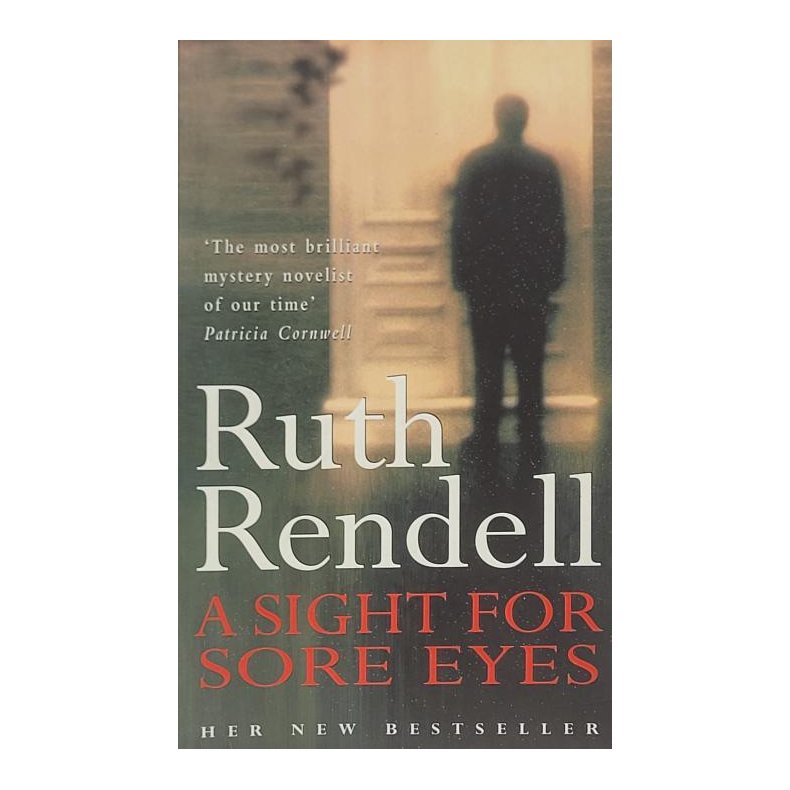 Ruth Rendell - A Sight For Sore Eyes