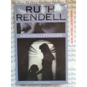 Ruth Rendell - Krokodillefuglen