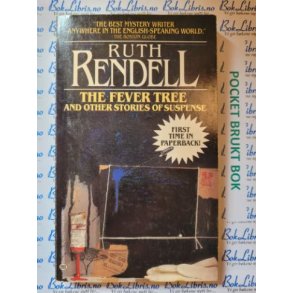 Ruth Rendell - The fever tree and other suspense