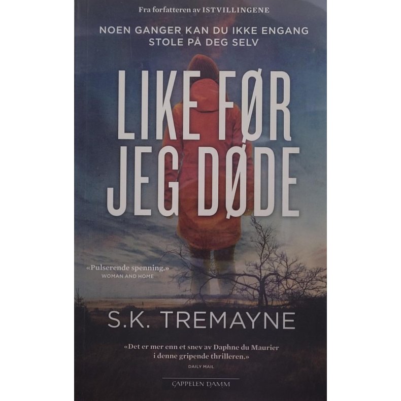 S. K. Tremayne - Like fr jeg dde (Heftet)