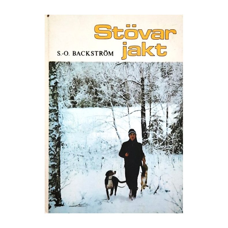 S. O. Backstr�m - St�varjakt (Innbundet)